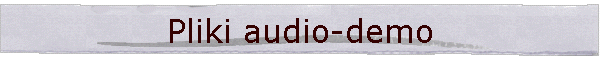 Pliki audio-demo